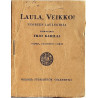 Laula, Veikko! : Nuorten laulukirja, Yrjö Karilas - Något använd bok