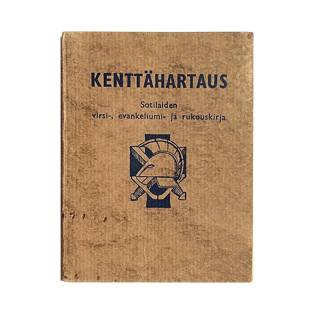 Kenttähartaus : Sotilaiden virsi, evankeliumi- ja rukouskirja - Used book
