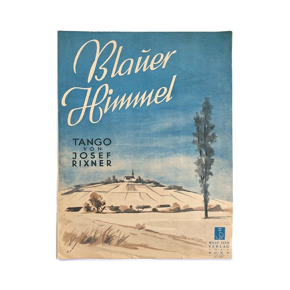 Blaüer Himmel : Josef Rixner - Sheet music