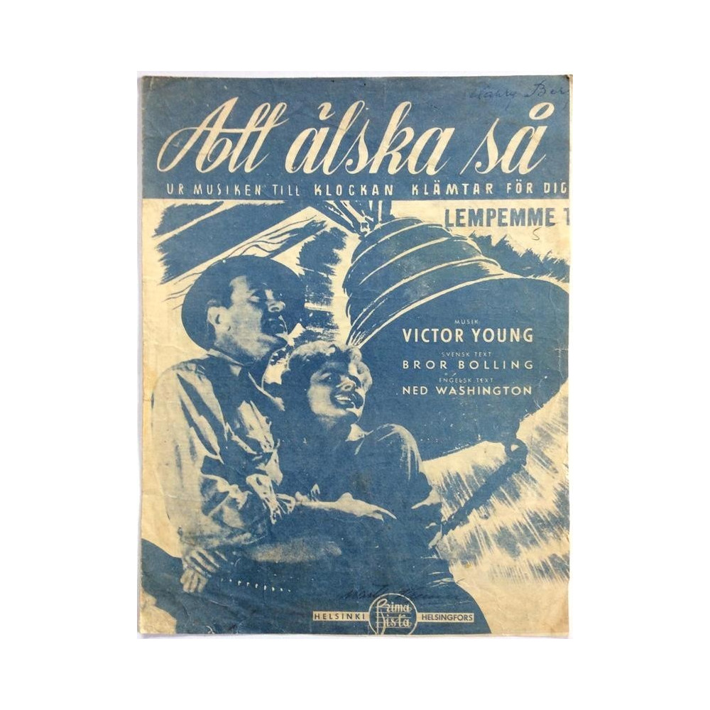 Att älska så, Lempemme tie : Victor Young, Svensk text Bror Bolling - Sheet music