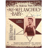 My Melancholy Baby : Ernie Burnitt - Sheet music