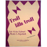 Troll lilla troll, Keijuni : A. Capotosti, Suom. sanat Ryynänen - Noter