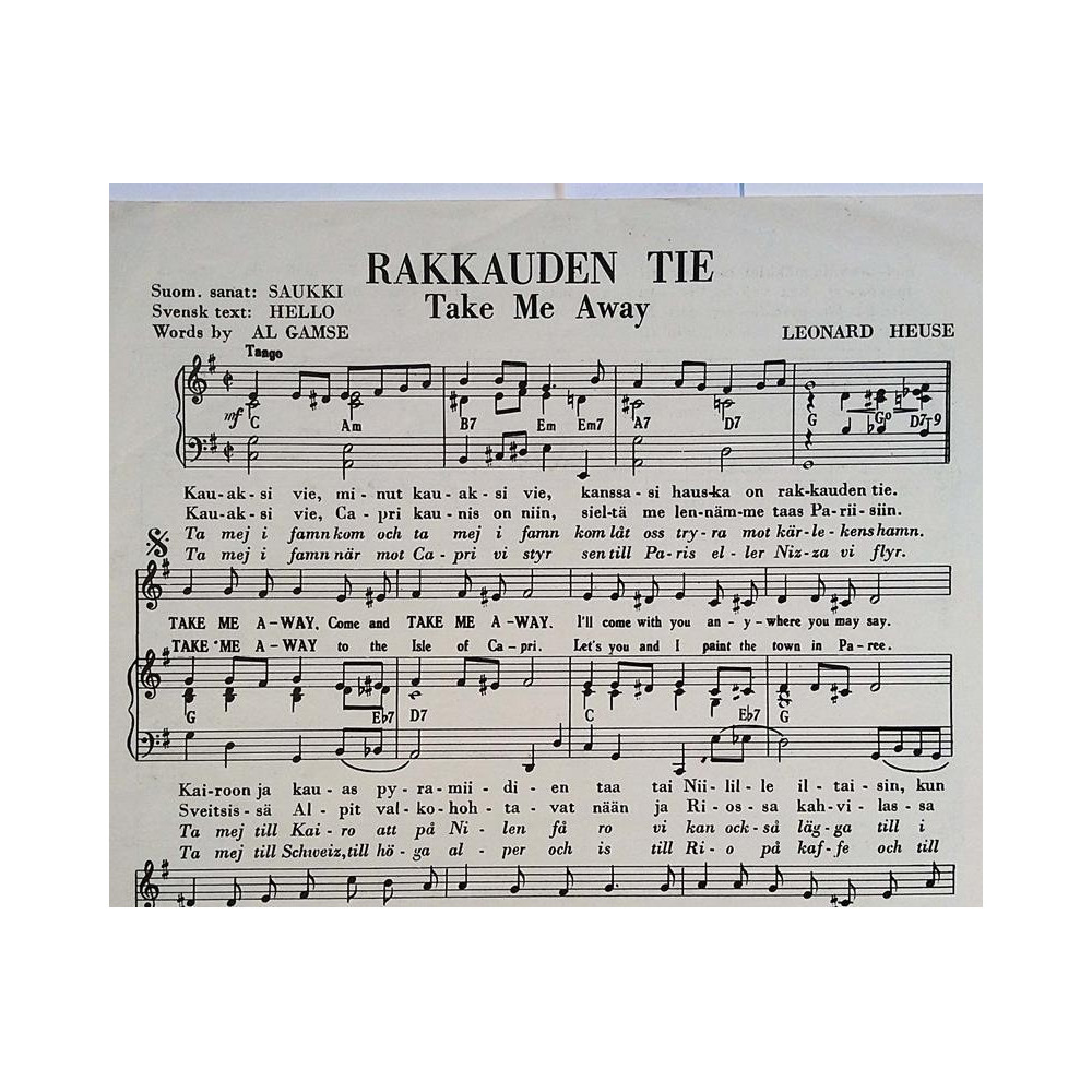 Rakkauden Tie - Take Me Away: Leonard Heuse  kansi VG+ sisäsivut VG+ Käytetty nuotti