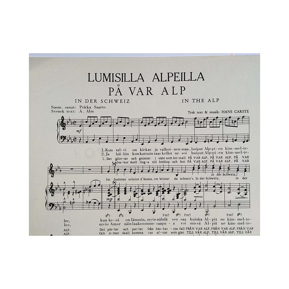 Lumisilla Alpeilla - På var Alp: Hans Carste, suom.sanat Pekka Saarto  kansi EX sisäsivut EX Käytetty nuotti