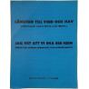 Längtan till vind och hav: Wolfgang Zell  kansi VG+ sisäsivut VG+ Käytetty nuotti