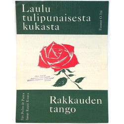 Laulu tulipunaisesta kukasta: Pedro de Punta, sanat: Rauni Kouta  kansi VG+ sisäsivut VG+ Käytetty nuotti