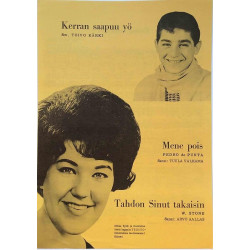 Kerran saapuu yö / Mene pois / Tahdon Sinut takaisin: Toivo Kärki / Pedro de Punta / W. Stone  kansi VG+ sisäsivut VG+ Käytetty 