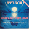 Attack: Crazy for your love 12” maxi-single - Second hand LP