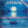 Attack: Crazy for your love 12” maxi-single - Second hand LP
