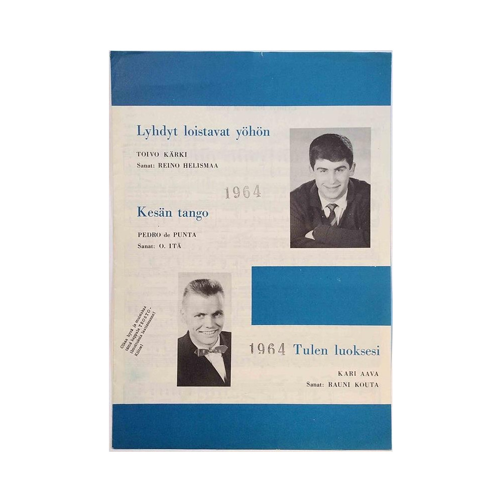 Lyhdyt loistavat yöhön / Kesän tango / Tulen luoksesi: Toivo Kärki  kansi VG+ sisäsivut VG+ Käytetty nuotti