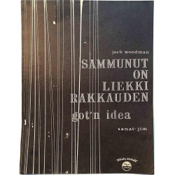 Sammunut on liekki rakkauden : Jack Woodman, suom.sanat: Jim - Sheet music