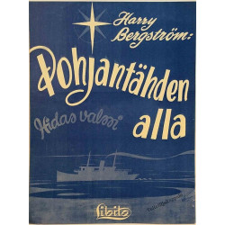 Pohjantähden alla : Harry Bergström sanat:Lauri Jauhiainen - Sheet music