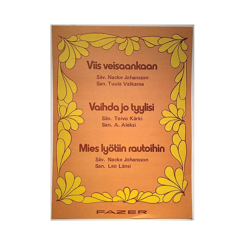 Viis veisaankaan + 2 : Nacke Johansson - Tuula Valkama - Sheet music