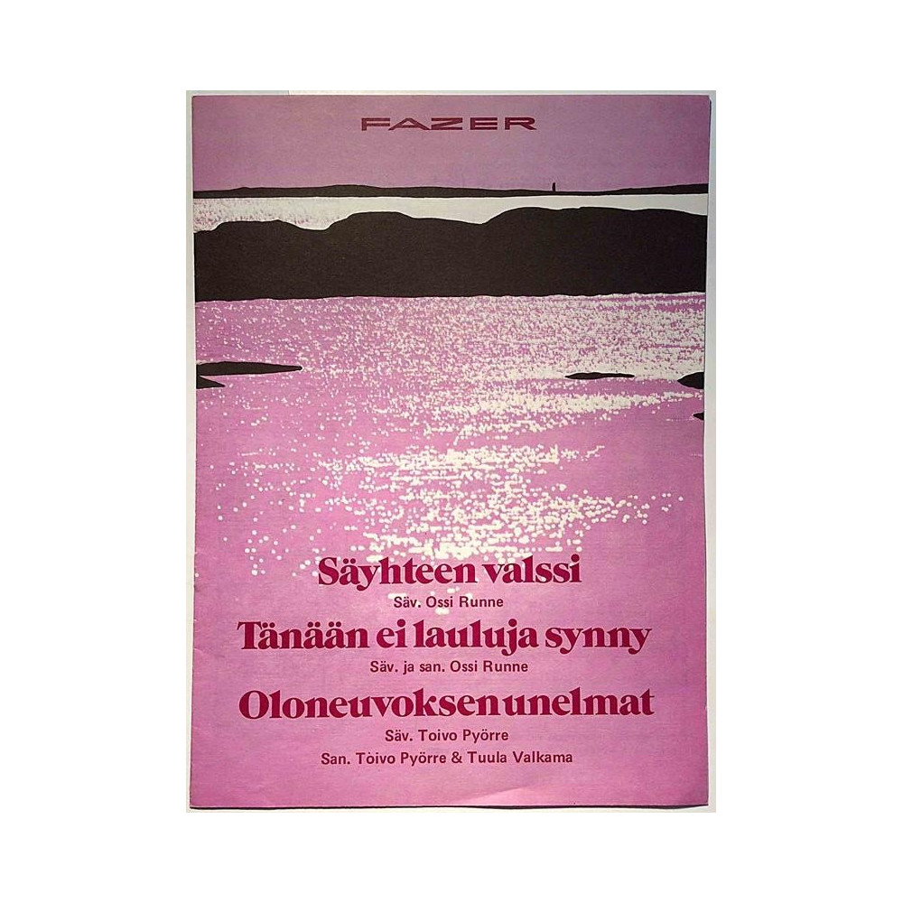 Säyhteen valssi / Oloneuvoksen unelmat : Ossi Runne / Toivo Pyörre - Sheet music