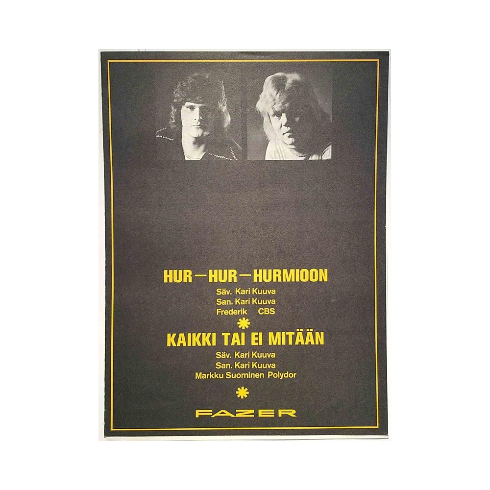 Hur-hur-hurmioon / Kaikki tai ei mitään : Säv. ja sanat: Kari Kuuva - Noter