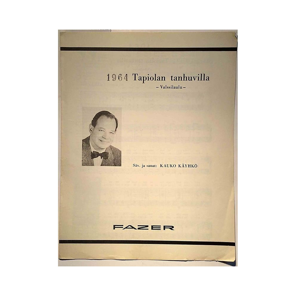 Tapiolan tanhuvilla: Säv. ja sanat: Kauko Käyhkö  kansi VG+ sisäsivut VG+ Nuottivihko