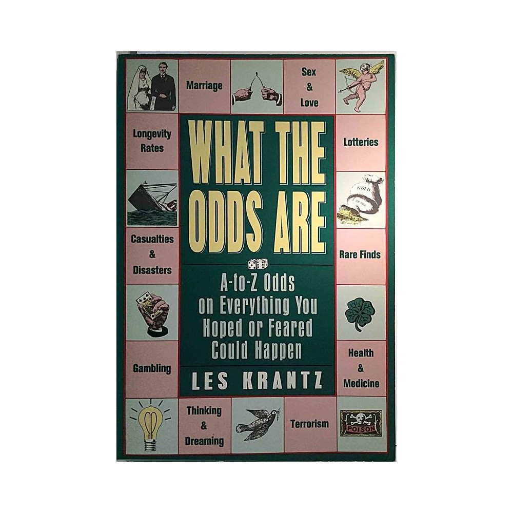 What the odds are, A-to-Z odds on everything : Les Krantz - Used book