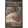 Jokinen Tutta, Pauli Virta : Näen vielä silmät - c musikkassett 