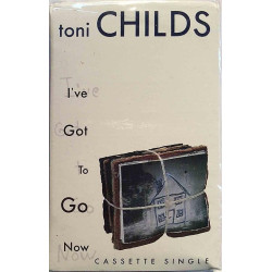 Childs Toni : I’ve got to go now kasettisingle - c musikkassett 