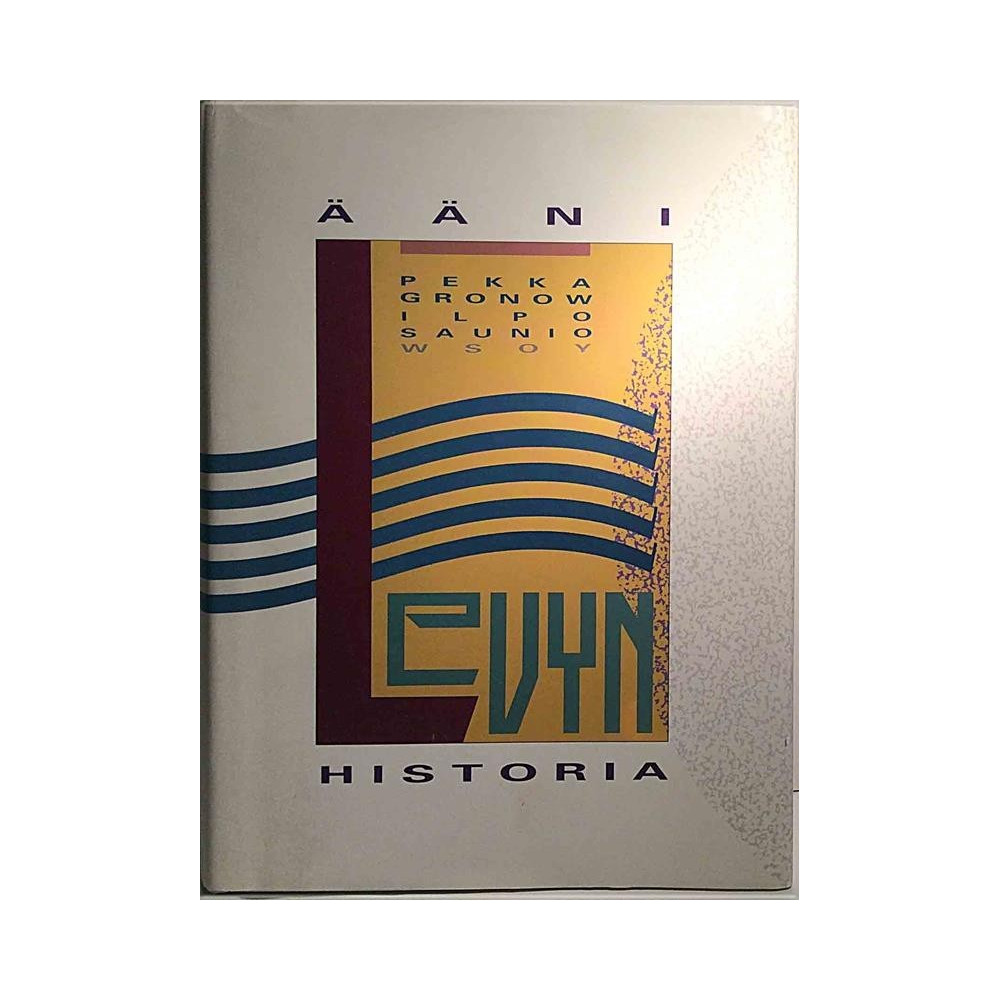 Äänilevyn historia : Pekka Gronow - Ilpo Saunio - Used book