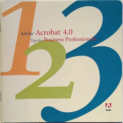 Adobe Acrobat 4.0: Tips for Business Professionals  kansi EX sisäsivut EX Käytetty kirja/mainoslehti