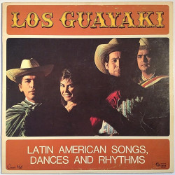 Los Guayaki: Latin American Songs, Dances and Rhythms  kansi VG+ levy EX- Käytetty LP