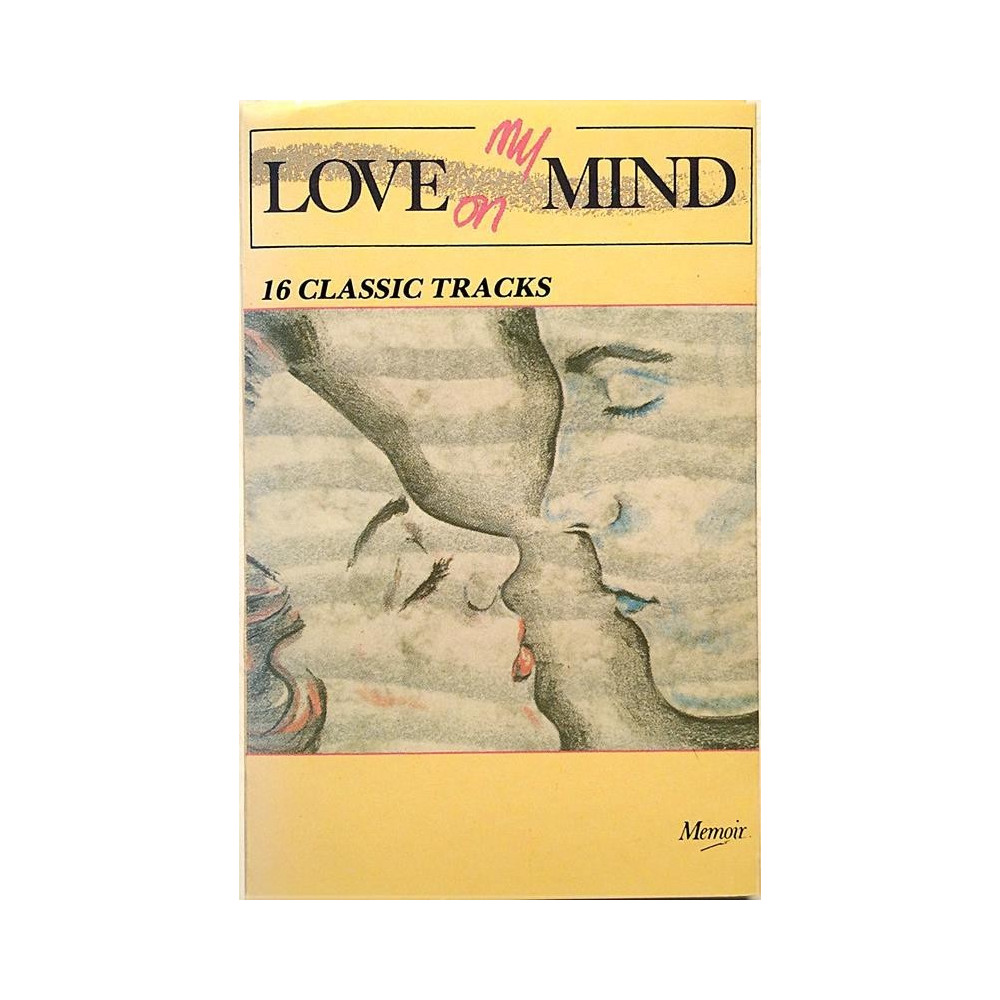 Various Artists : Love on my mind 16 classic tracks - c music cassette
