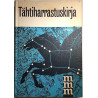 Mitä - Missä - Milloin  Tähtiharrastuskirja: B. E. Seljo  kansi VG sisäsivut VG+ Käytetty kirja