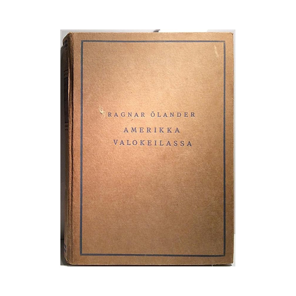 Amerikka valokeilassa: Ragnas Ölander  kansi VG- sisäsivut VG 0