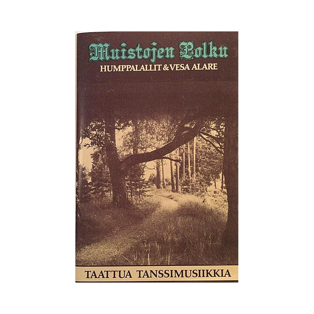 Humppalallit & Vesa Alare : Muitojen Polku - c music cassette