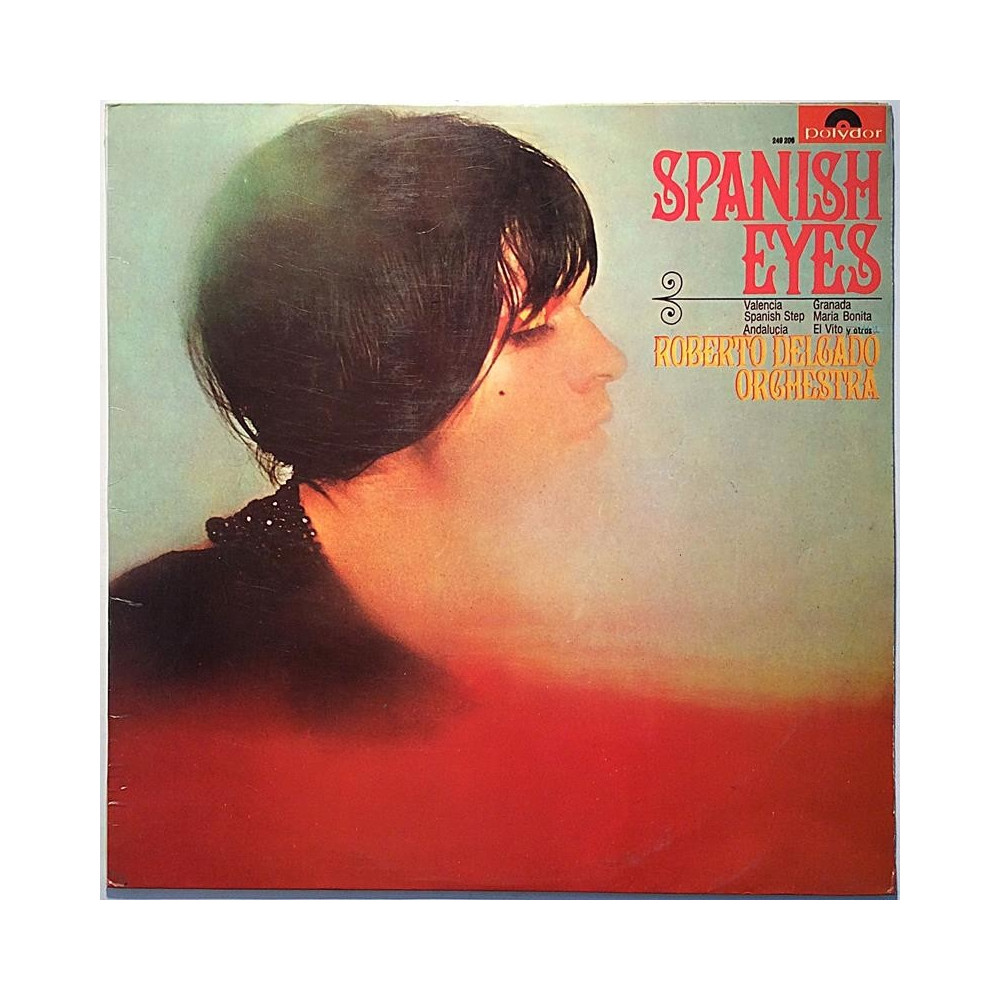 Delgado Roberto Orchestra : Spanish Eyes - Begagnat LP