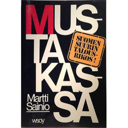 Musta kassa, Suomen suurin talousrikos!: Martti Sainio  kansi EX sisäsivut EX Käytetty kirja
