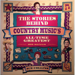 Stories behind country music’s 100 greatest songs : Ace Collins - Used book