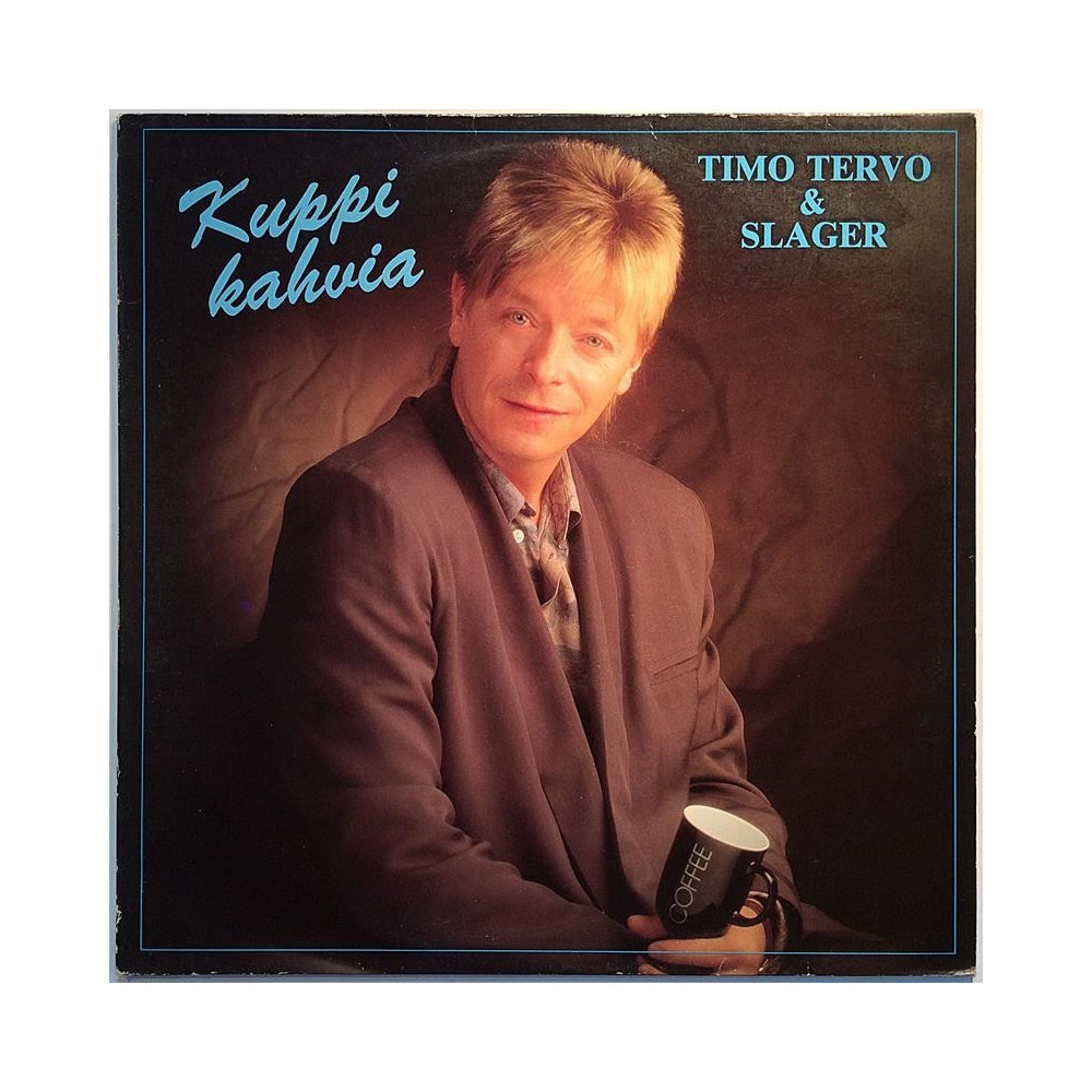 Timo Tervo & Slager : Kuppi kahvia - Begagnat LP