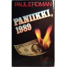 Paniikki 1989: Paul Erdman suom. Jyri Raivio  kansi EX sisäsivut EX Käytetty kirja