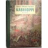 Kasvioppi : Soveri - Ulvinen - Kalliola - Något använd bok