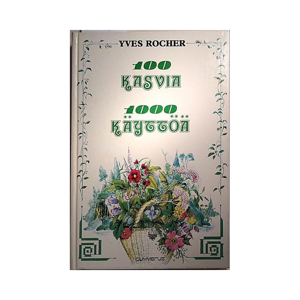 100 kasvia 1000 käyttöä : Yves Rocher - Något använd bok