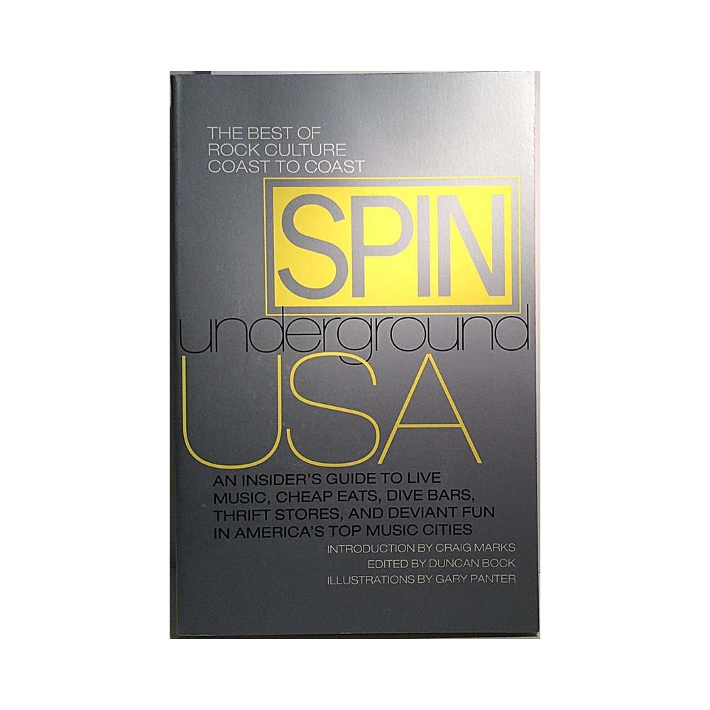 SPIN Underground USA : the best of rock culture coast to coast - Något använd bok