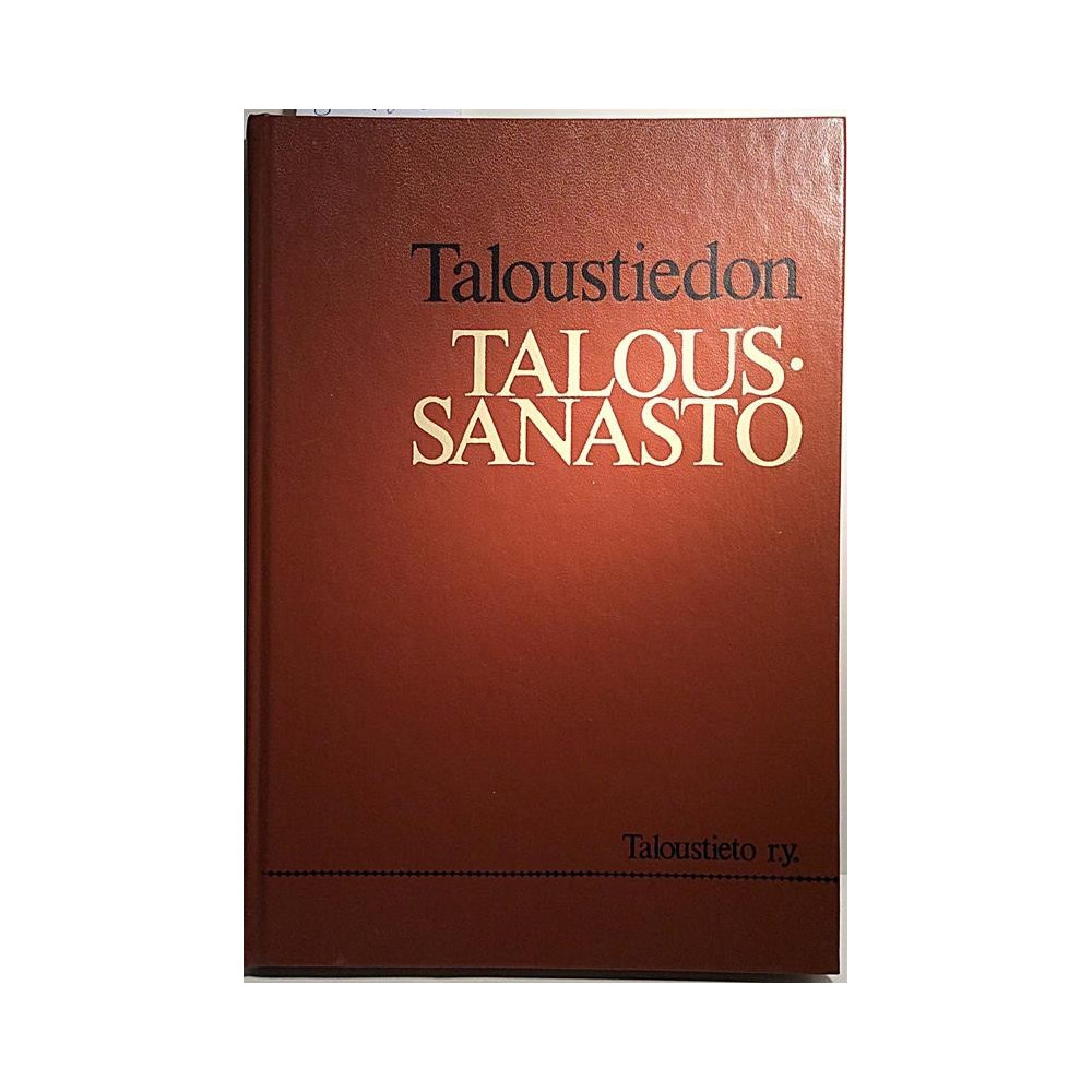 Taloustiedon : Taloussanasto - Något använd bok