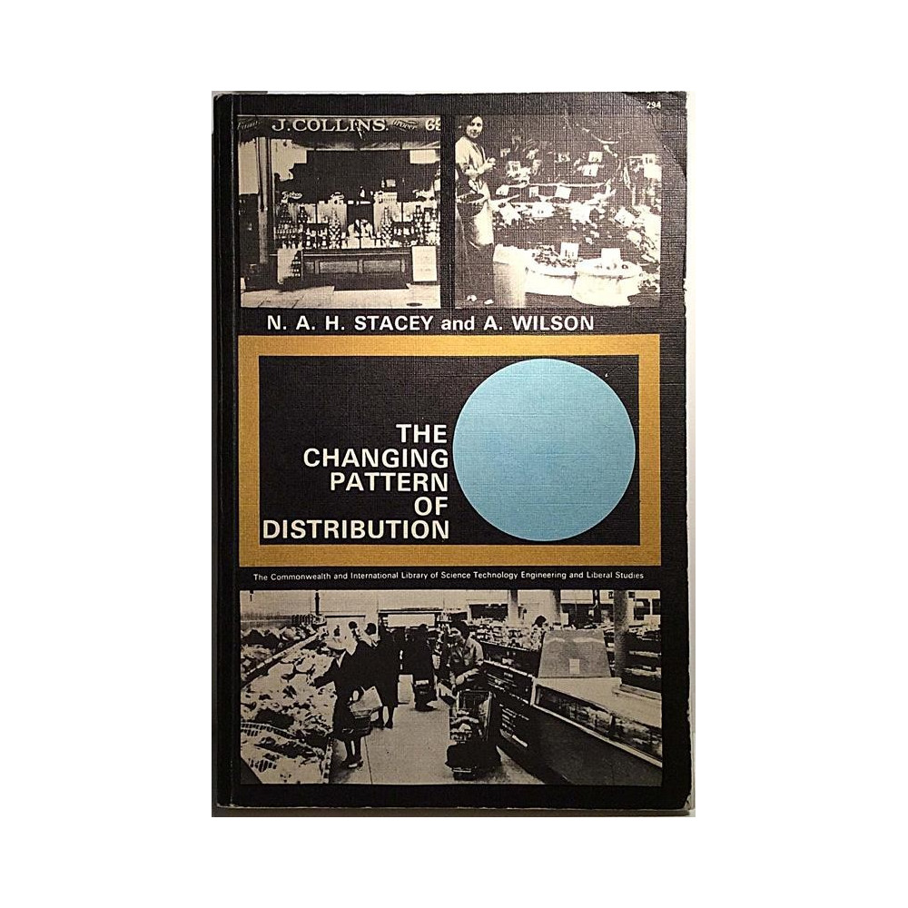 The changing pattern of Distribution : Nicholas A.H Stacey - Used book