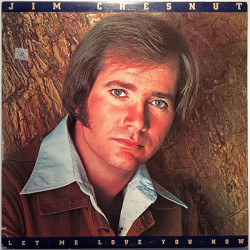 Chesnut Jim : Let me love you mow - Used LP