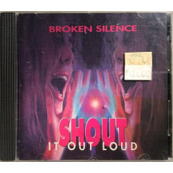 Broken Silence : Shout It Loud - CD