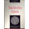 Macintoshin tapaan : Guy Kawasaki käännös Eija Syrjäläinen - Något använd bok