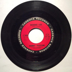Tillotson Johnny : Without You / Cutie Pie - begagnad singelskiva