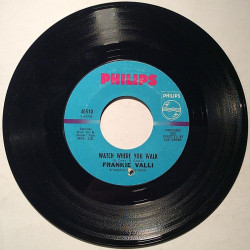 Valli Frankie : To Give (The Reason I Live) / Watch Where You Walk - begagnad singelskiva