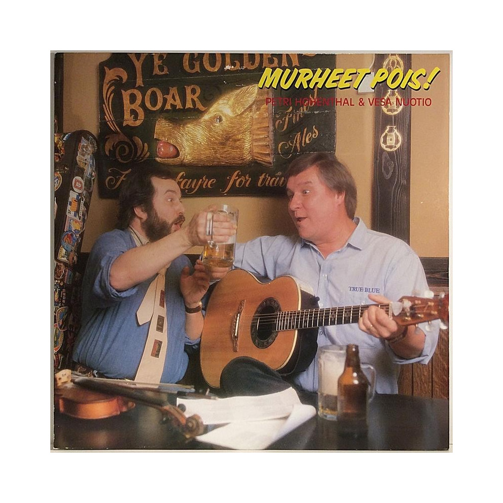 Hohenthal Petri & Vesa Nuotio : Murheet pois! - Begagnat LP