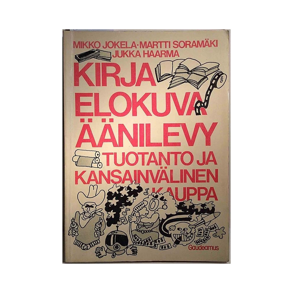 Kirja, elokuva, äänilevy: tuotanto ja kansainvälinen kauppa : Mikko Jokela - Used book