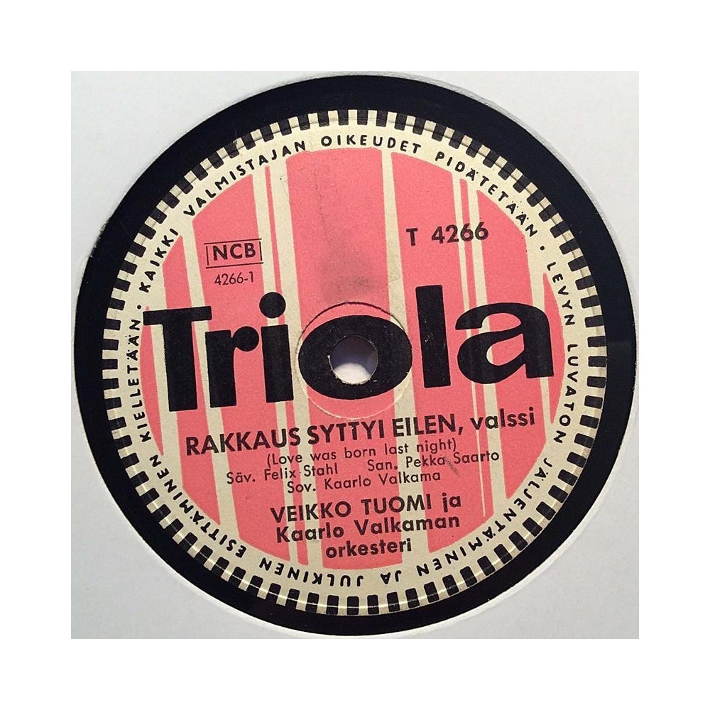 Tuomi Veikko 1956 T 4266 Rakkaus syttyi eilen / Colpa del baion shellac 78 rpm record