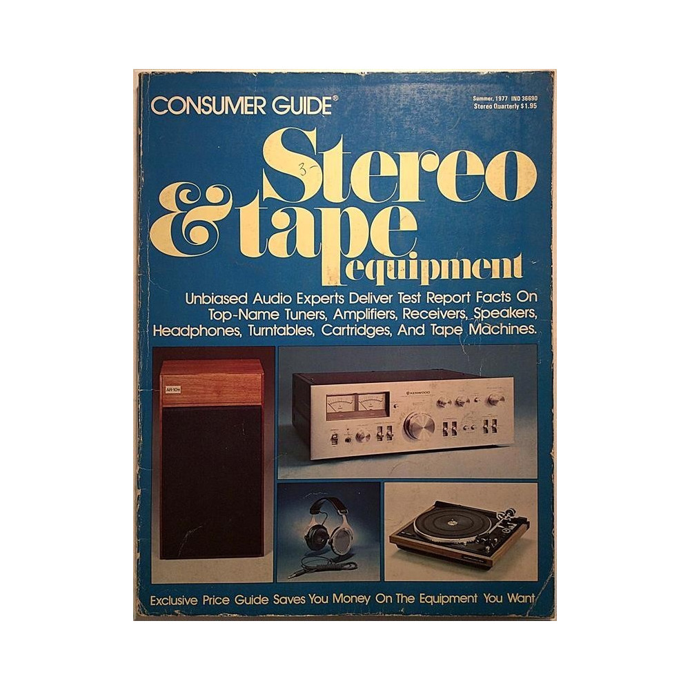 Consumer Guide stereo quarterly 1977 Summer Stereo & Tape equipment, Unbiased Audio aikakauslehti audio