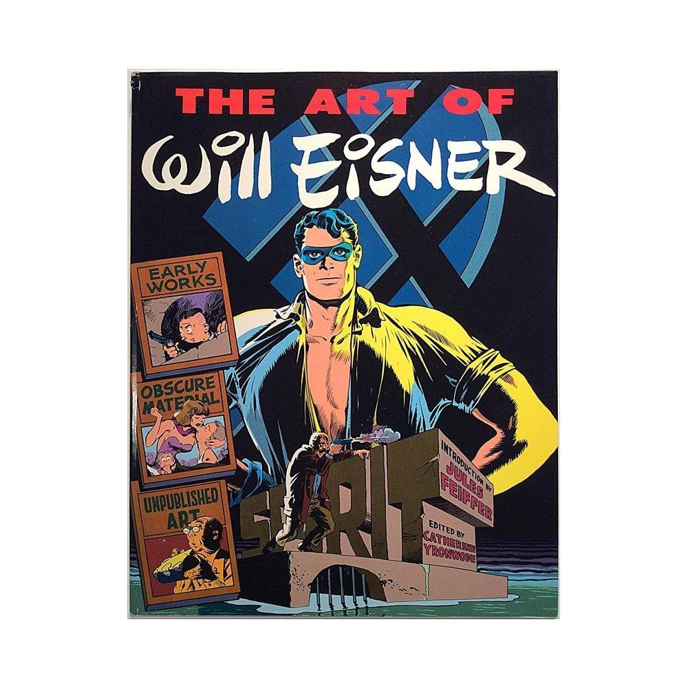 The Art of Will Eisner : by Catherine Yronwode, softcover - Used book